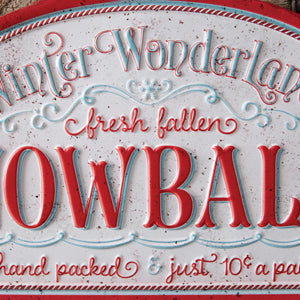 Fresh Fallen Snowballs Wall Sign